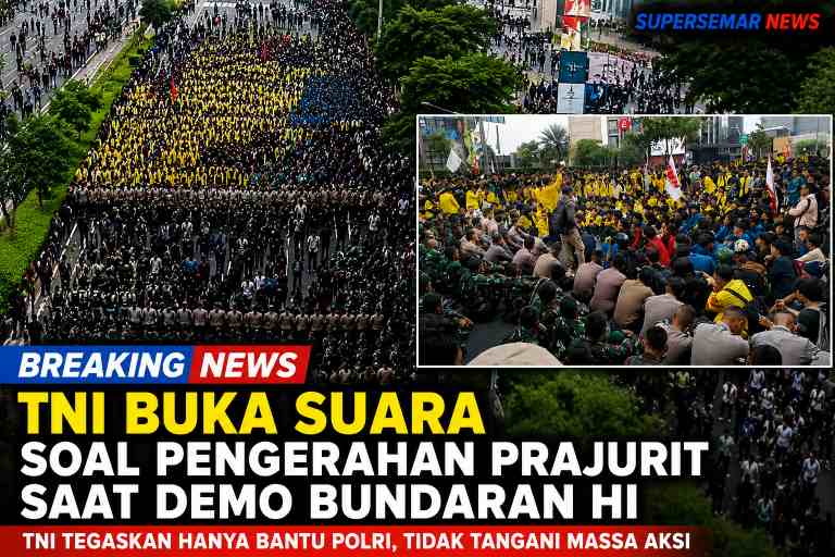 TNI Buka Suara Soal Pengerahan Prajurit Saat Demo Bundaran HI